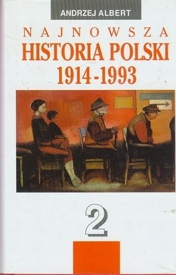 NAJNOWSZA HISTORIA POLSKI 1914-1993 TOM 2 WOJCIECH ROSZKOWSKI