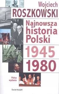 NAJNOWSZA HISTORIA POLSKI TOM 2 1945-1980 WOJCIECH ROSZKOWSKI