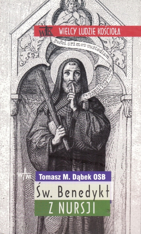 ŚW BENEDYKT Z NURSJI TOMASZ MARIA DĄBEK