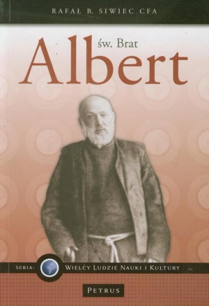 ŚWIĘTY BRAT ALBERT RAFAŁ B SIWIEC
