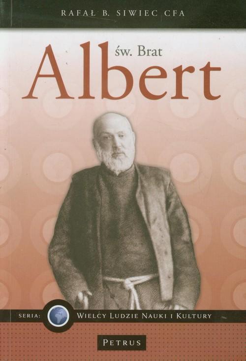 ŚWIĘTY BRAT ALBERT RAFAŁ B SIWIEC
