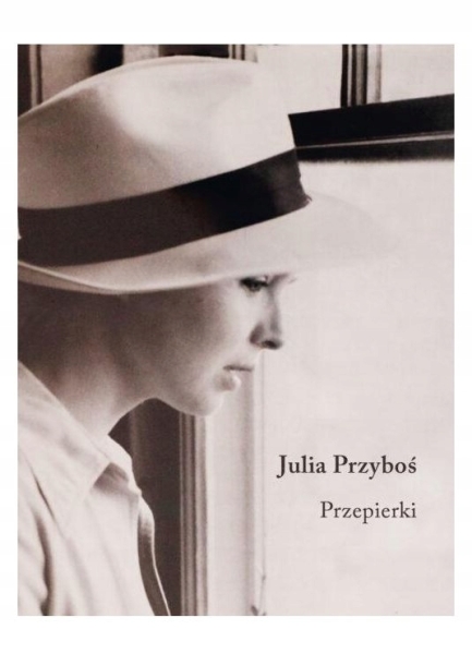 PRZEPIERKI JULIA PRZYBOŚ