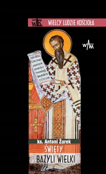 ŚWIĘTY BAZYLI WIELKI ANTONI ŻUREK