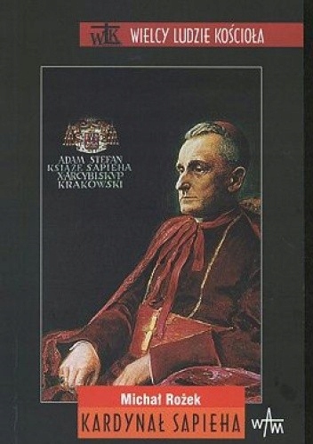 KARDYNAŁ SAPIEHA MICHAŁ ROŻEK
