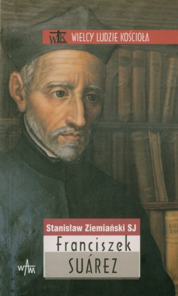 FRANCISZEK SUAREZ STANISŁAW ZIEMIAŃSKI