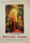 SKARBY KRÓLOWEJ JADWIGI ROZWAŻANIE MAJOWE EDWARD STANIEK