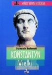 KONSTANTYN WIELKI KONSTANTYN WIELKI