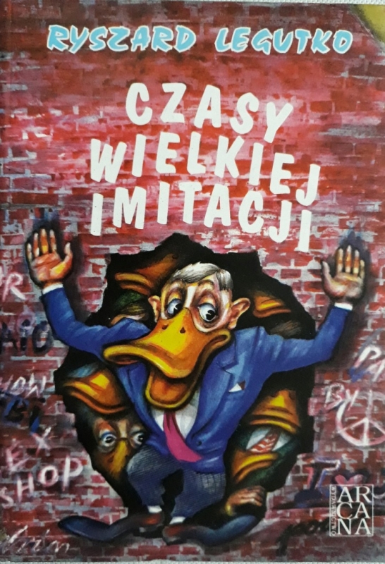 CZASY WIELKIEJ IMITACJI RYSZARD LEGUTKO