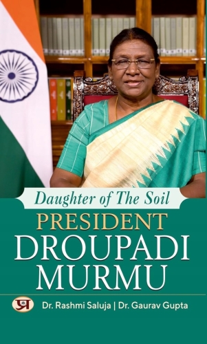 INDIE / DRAUPADI MURMU DAUGHTER OF THE SOIL PRESIDENT INDIE