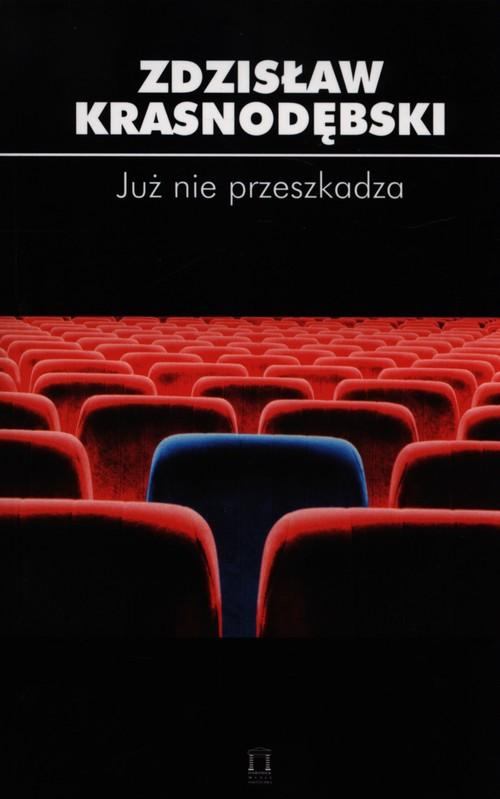 JUŻ NIE PRZESZKADZA ZDZISŁAW KRASNODĘBSKI