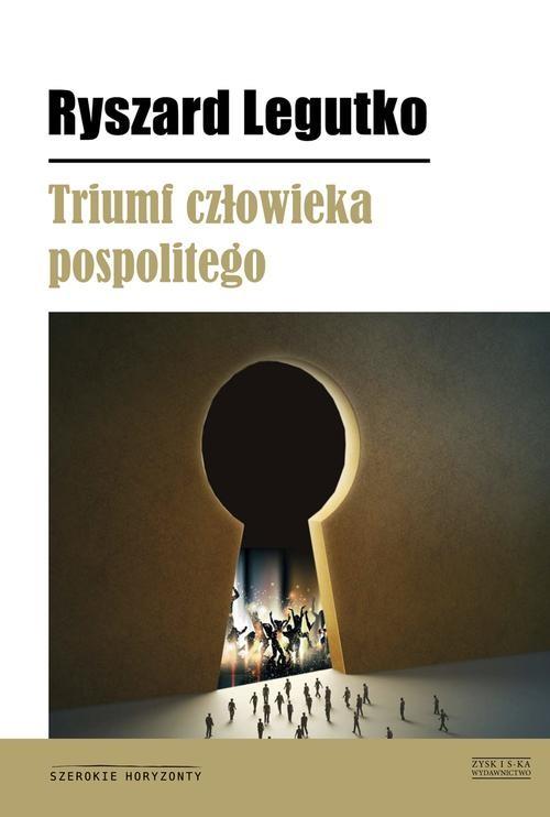 TRIUMF CZŁOWIEKA POSPOLITEGO RYSZARD LEGUTKO