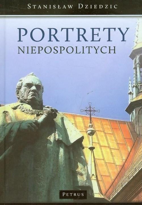 PORTRETY NIEPOSPOLITYCH STANISŁAW DZIEDZIC