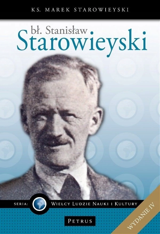 BŁ. STANISŁAW STAROWIEYSKI MAREK STAROWIEYSKI