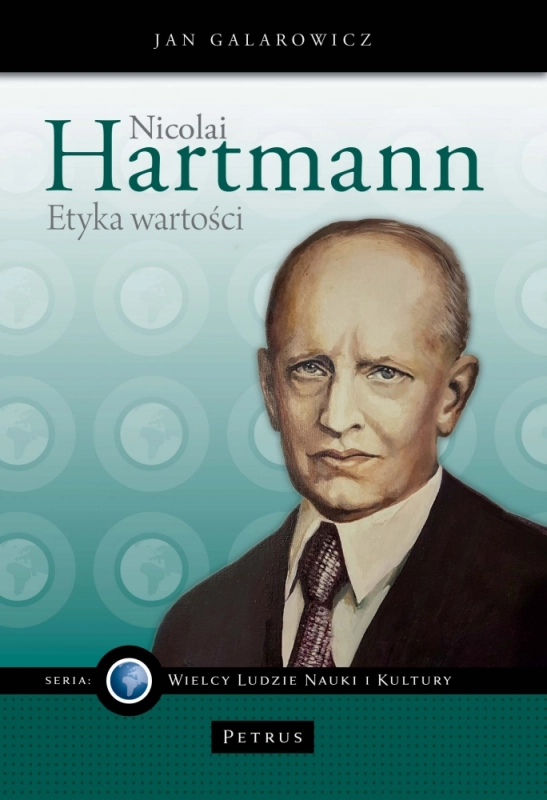 NICOLAI HARTMANN ETYKA WARTOŚCI JAN GALAROWICZ