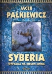 SYBERIA WYPRAWA NA BIEGUN ZIMNA JACEK PAŁKIEWICZ