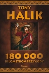 180 000 KILOMETRÓW PRZYGODY TONY HALIK