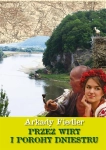 PRZEZ WIRY I POROHY DNIESTRU ARKADY FIEDLER