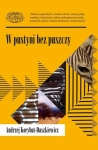 W PUSTYNI BEZ PUSZCZY ANDRZEJ KORYBUT-DASZKIEWICZ