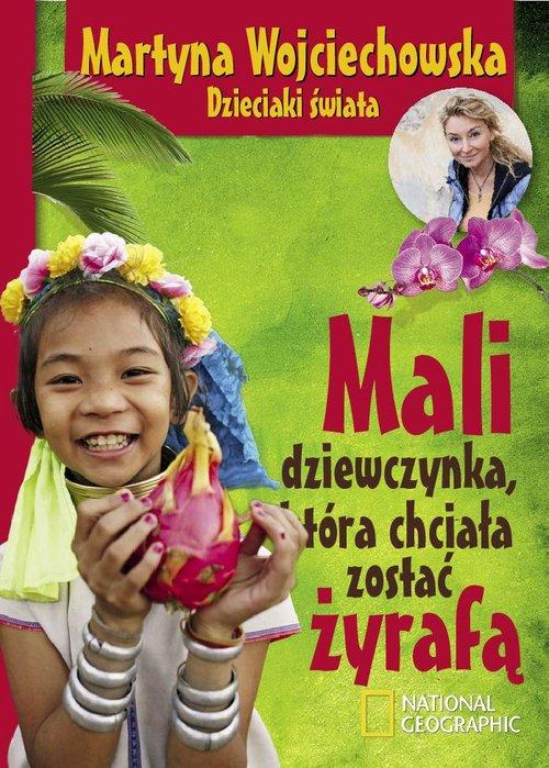 MALI DZIEWCZYNKA KTÓRA CHCIAŁA ZOSTAĆ ŻYRAFĄ MARTYNA WOJCIECHOWSKA