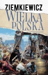 WIELKA POLSKA RAFAŁ ZIEMKIEWICZ