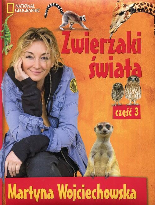 ZWIERZAKI ŚWIATA 3 MARTYNA WOJCIECHOWSKA