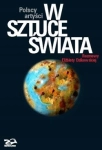 POLSCY ARTYŚCI W SZTUCE ŚWIATA ELŻBIETA DZIKOWSKA