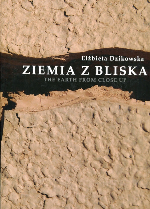 ZIEMIA Z BLISKA ELŻBIETA DZIKOWSKA