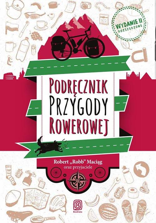 PODRĘCZNIK PRZYGODY ROWEROWEJ ROBERT MACIĄG