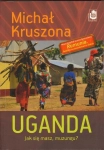UGANDA JAK SIĘ MASZ MUZUNGU MICHAŁ KRUSZONA