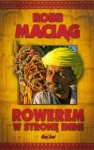 ROWEREM W STRONĘ INDII ROBB MACIĄG