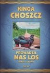 PROWADZIŁ NAS LOS KINGA CHOSZCZ RADOSŁAW SIUDA
