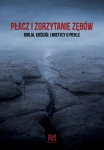 Płacz i zgrzytanie zębów Konrad Czerski