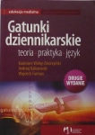 GATUNKI DZIENNIKARSKIE TEORIA PRAKTYKA JĘZYK ANDRZEJ KALISZEWSKI
