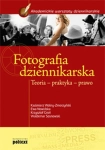 FOTOGRAFIA DZIENNIKARSKA EWA NOWIŃSKA KAZIMIERZ WOLNY-ZMORZYŃSKI