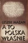 A TO POLSKA WŁAŚNIE LESZEK MAZAN