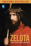 ZELOTA ŻYCIE I CZASY JEZUSA Z NAZARETU REZA ASLAN