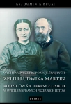 WYCHOWAWCZE METODY ŚWIĘTYCH ZELII I LUDWIKA MARTIN KS. DOMINIK BUCKI