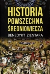 HISTORIA POWSZECHNA ŚREDNIOWIECZA BENEDYKT ZIENTARA