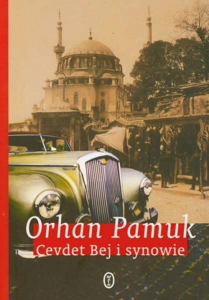 CEVDET BEJ I SYNOWIE ORHAN PAMUK