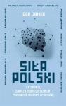 SIŁA POLSKI IGOR JANKE