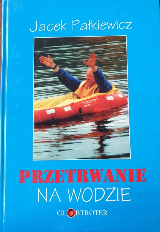 PRZETRWANIE NA WODZIE JACEK PAŁKIEWICZ