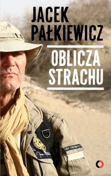 OBLICZA STRACHU JACEK PAŁKIEWICZ