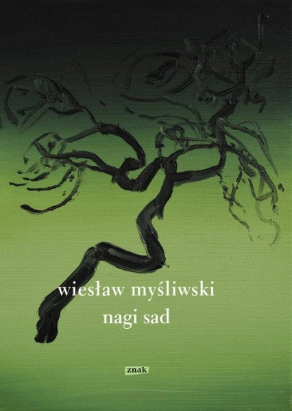 NAGI SAD WIESŁAW MYŚLIWSKI