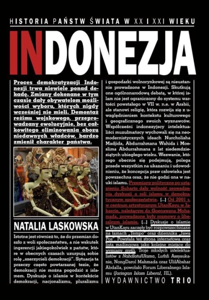 INDONEZJA HISTORIA PAŃSTW ŚWIATA W XX I XXI WIEKU NATALIA LASKOWSKA