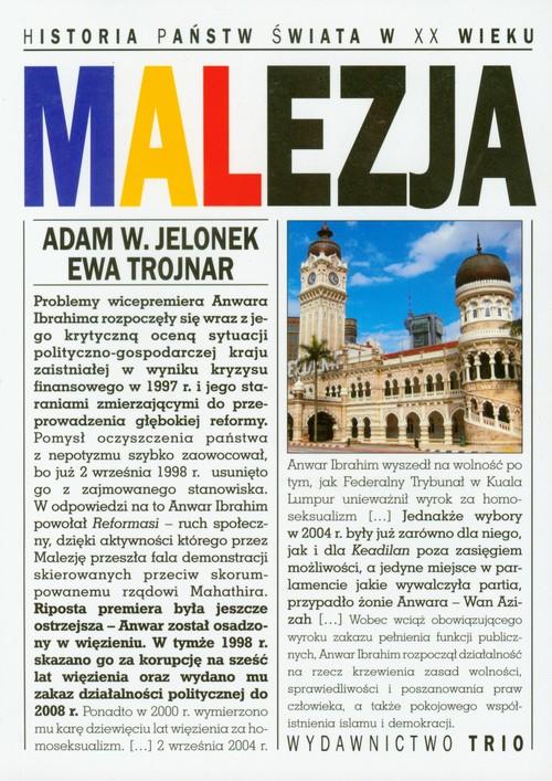 MALEZJA HISTORIA PAŃSTW ŚWIATA XX I XXI WIEKU ADAM W JELONEK EWA TROJNAR