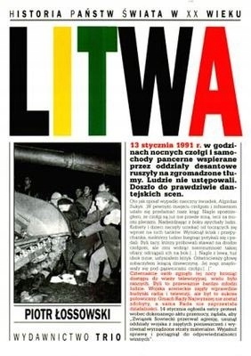 LITWA HISTORIA PAŃSTW ŚWIATA XX I XXI WIEKU PIOTR ŁOSSOWSKI