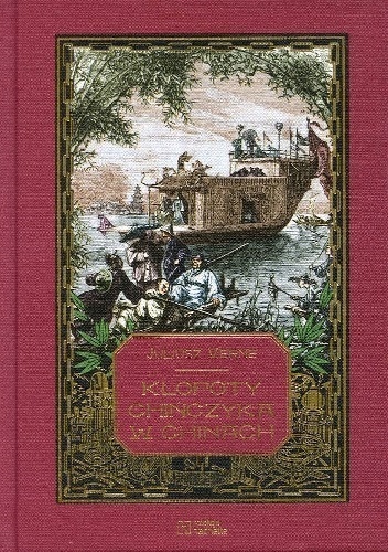 KŁOPOTY CHIŃCZYKA W CHINACH JULIUSZ VERNE
