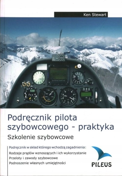 PODRĘCZNIK PILOTA SZYBOWCOWEGO SZKOLENIE SZYBOWCOWE PRAKTYKA