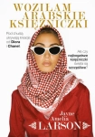 Woziłam arabskie księżniczki Jayne Amelia Larson