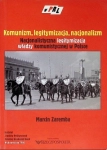 KOMUNIZM LEGITYMIZACJA NACJONALIZM NACJONALISTYCZNA LEGITYMIZACJA ZAREMBA